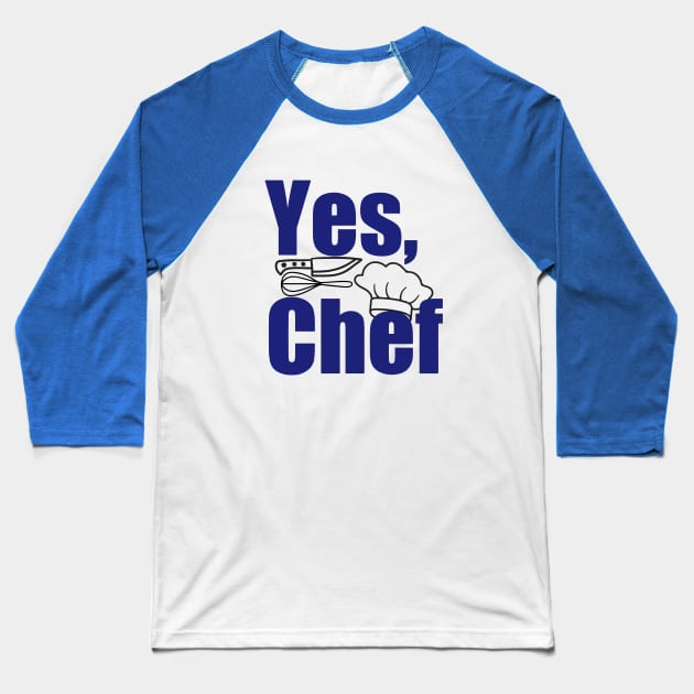 Yes, Chef Baseball T-Shirt by Ferrajito